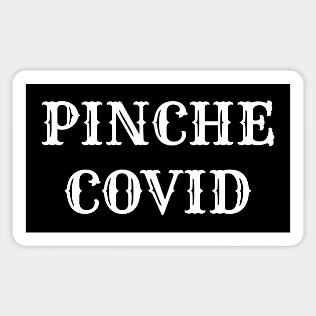 Funny Mexican Covid Slogan Sticker by sqwear
